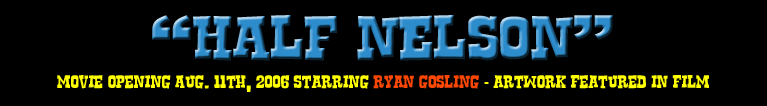 HALF NELSON - STARRING RYAN GOSLING
