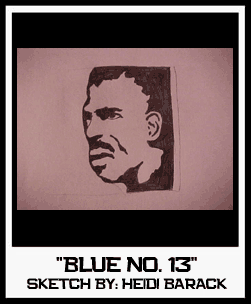 BLUE 13 SKETCH