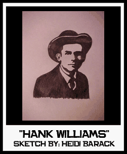 HANK WILLIAMS SKETCH