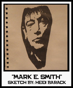 MARK E. SMITH (THE FALL)