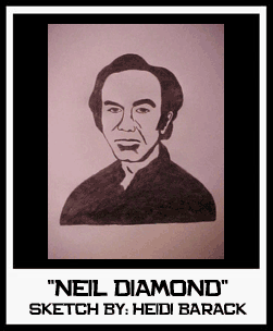 NEIL DIAMOND SKETCH