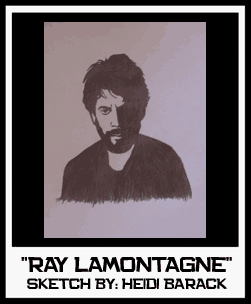 RAY LAMONTAGNE SKETCH